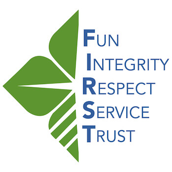 FIRST: Fun, Integrity, Respect, Service, Trust