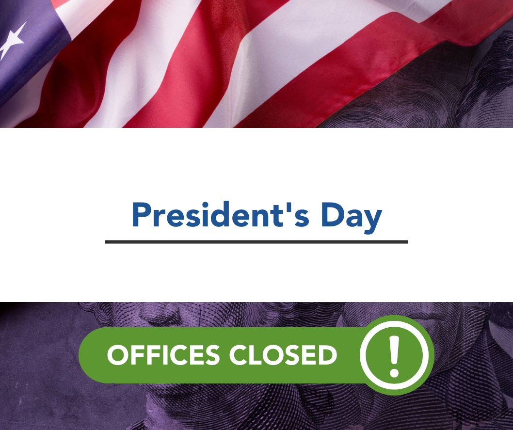 President's Day 2023 - Offices Closed