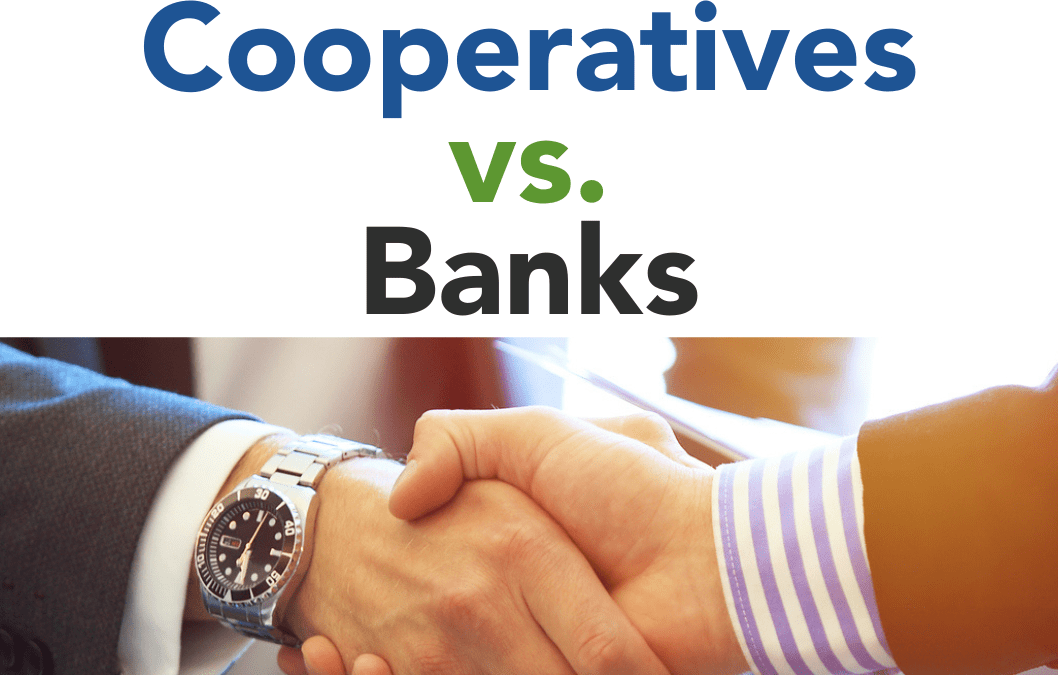 Cooperatives vs. Banks
